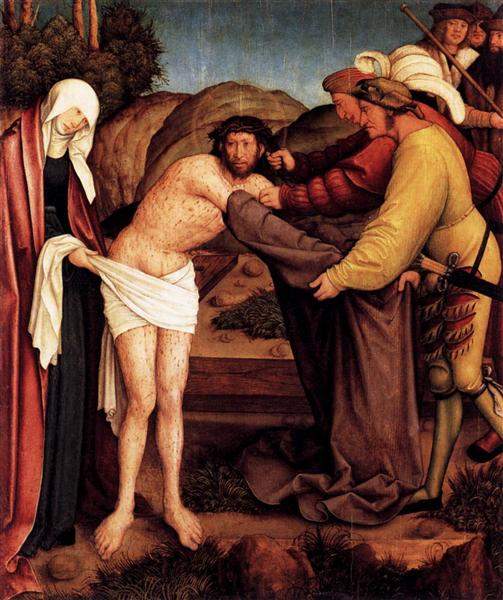 Disrobing of the Christ; Bernhard Strigel (1512)